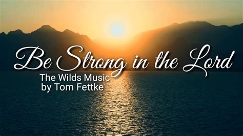 be strong in the lord song youtube