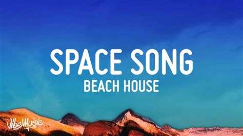 beach house - space song letra