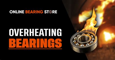 Bearing Overheating Problems