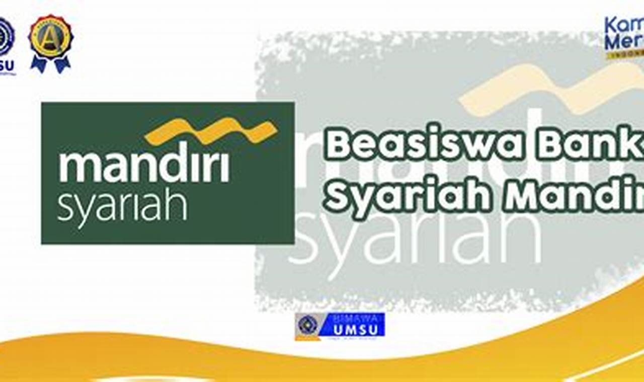 Cara Raih Beasiswa Bank Syariah Mandiri: Panduan Lengkap