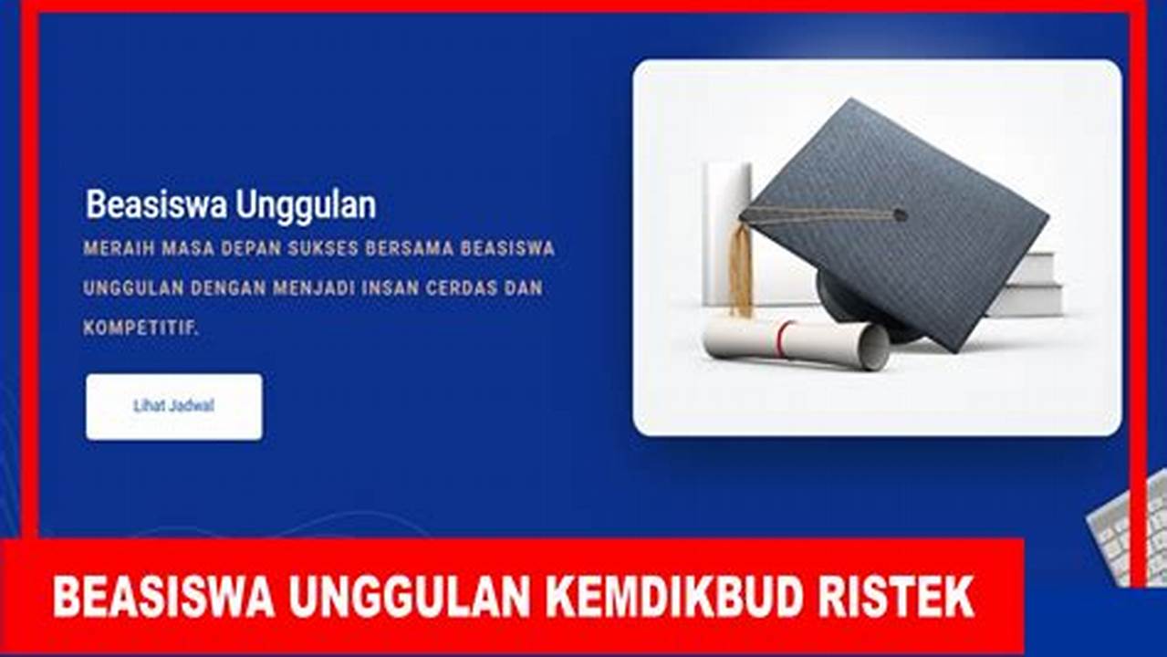Panduan Cepat Mendaftar Beasiswa Unggulan Kemdikbud di go.id