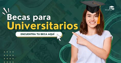 beca para estudiantes universitarios