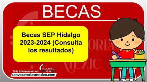 becas sep 2023 2024 hidalgo