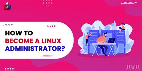 Becoming a Linux administrator