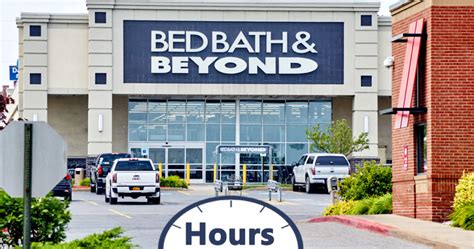 Bed Bath & Beyond Store Hours