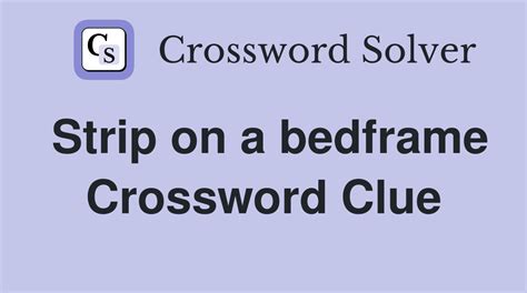 Bed Frame Part Crossword