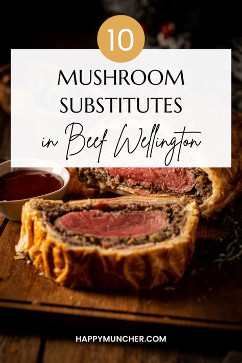 beef wellington mushroom replacement