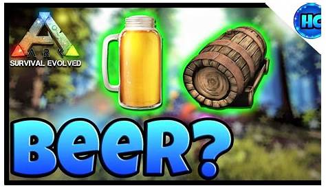 Beer Barrel & Brewing Beer - Ark Survival Evolved