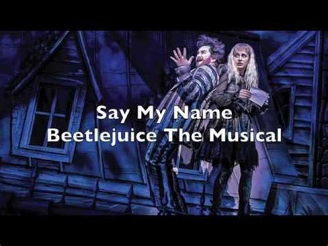 maycintadamayantixibb Say My Name Beetlejuice Letra