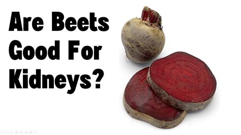 Beets And Kidney Problems