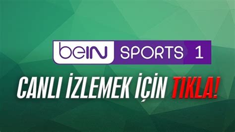 bein sport 1 tr canli izle