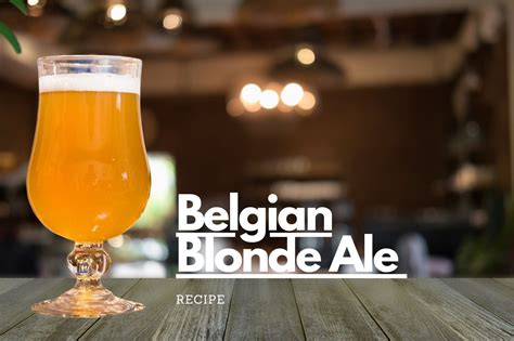 Belgian Blonde Ale