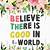 believe there is good in the world free printable