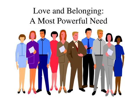 belongingness and love needs