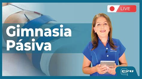 beneficios de la gimnasia pasiva