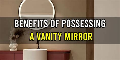 Benefits of a Bedroom Vanity Mirror