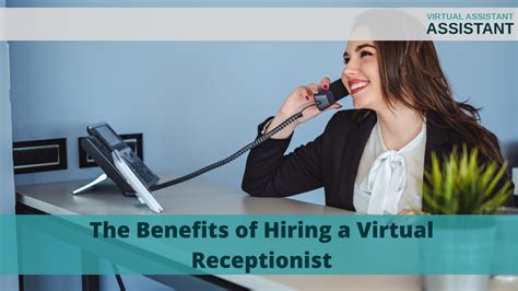 benefits of hiring a virtual receptionist