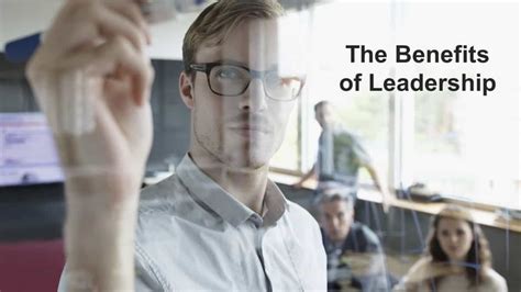 benefits of practicing effective leadership