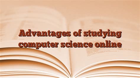 benefits of studying computer science online