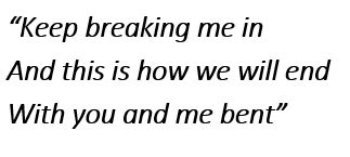 Bent Lyrics Meaning