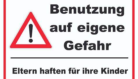 Hinweisschild - Benutzung auf eigene Gefahr - Gr. ca. 25 x 15 cm