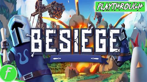 Besiege Game Walkthrough