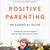 best books on positive parenting