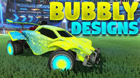 The Best Bubbly Car Designs In Rocket League