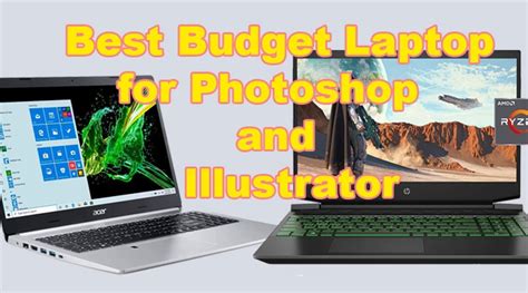 Best budget laptop for and Illustrator Hub FLX