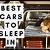 best cars for sleeping in