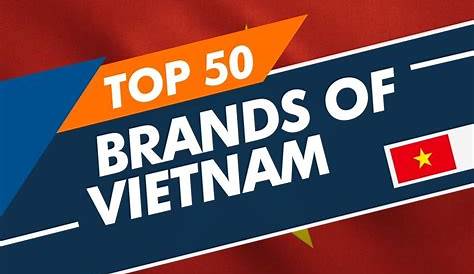 List of Top 50 brands of Vietnam