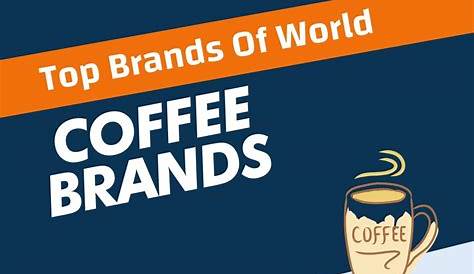 20 Best Coffee Brands of 2022 — Best Brands of Coffee
