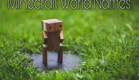 16++ Minecraft world name ideas Craft Mine