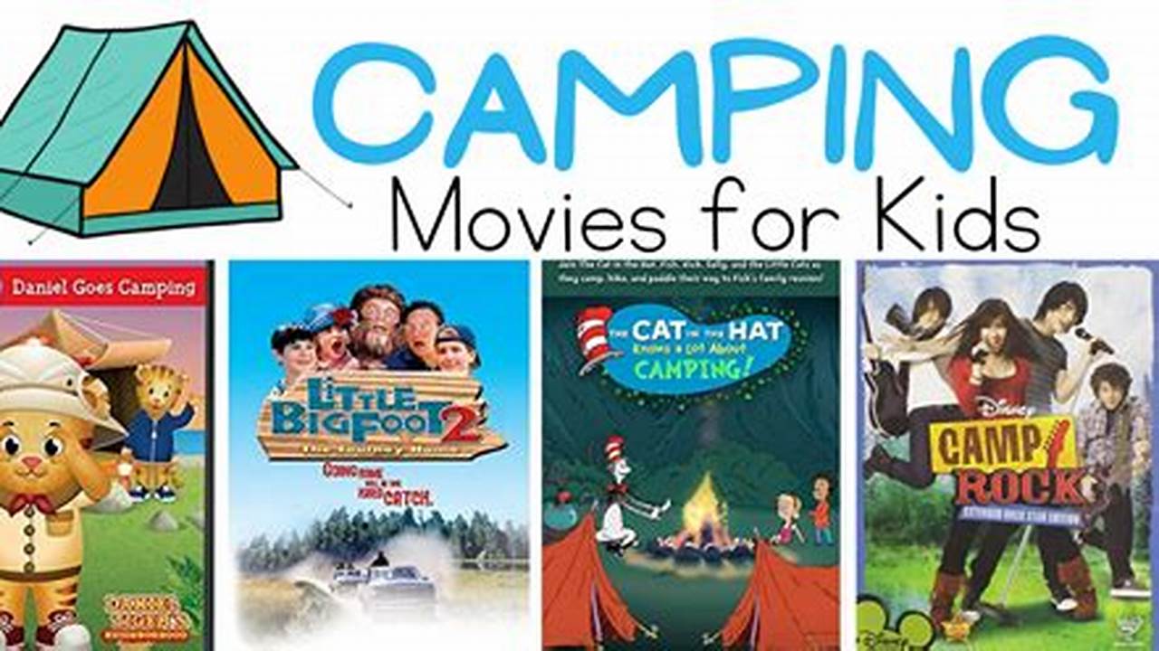 Relax and Enjoy: Top Movies for Your Next Camping Adventure