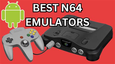 Best n64 Emulator For Android to Play Game in 2021