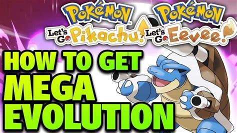 Pokémon Let’s Go Pikachu / Eevee On Mega Evolution and Vermilion