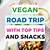 best vegan road trip snacks