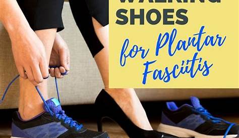 Best Shoes for Plantar Fasciitis 2018 Sneakers and More