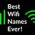 best wifi names ever