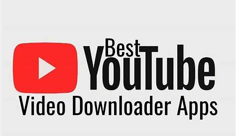 Top 10 Best YouTube Video Downloader Apps for Android 2018