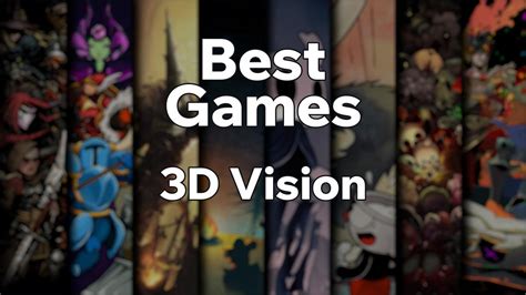 Best 3D Vision Games