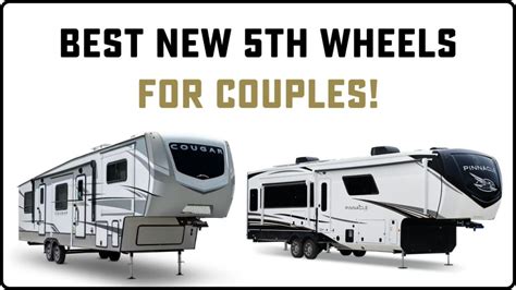 Best 5Th Wheel Options