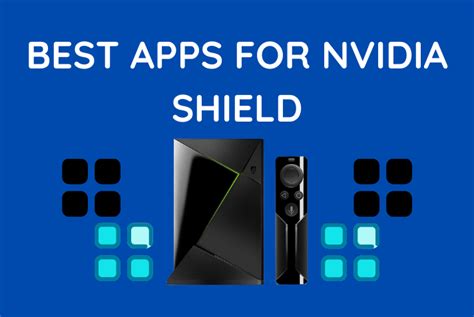 best apps for nvidia shield