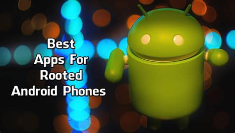 best apps for rooted android
