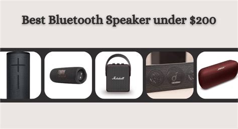 Best Bluetooth Speaker Under $200 Reddit