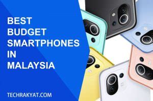 best budget smartphone in malaysia