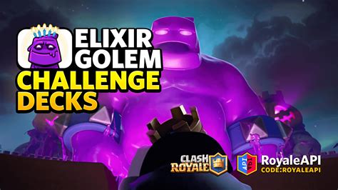 The Ultimate Guide to Finding the Best Deck for Crushing the Elixir Golem Challenge