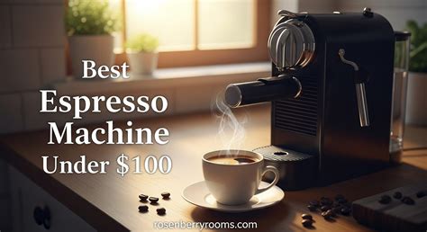 best espresso machine under 100