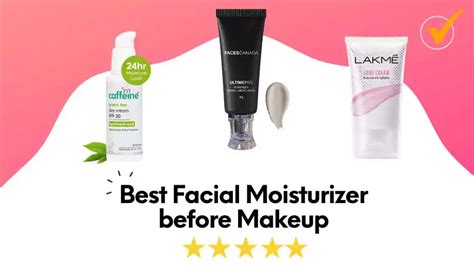 Best Face Moisturizer Before Applying Makeup