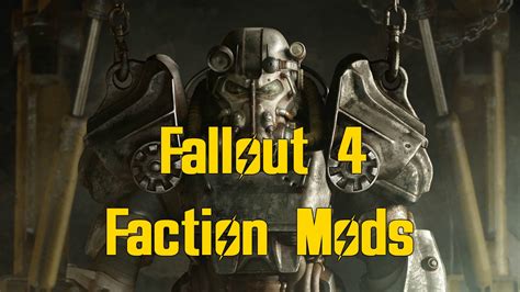 best faction mods fallout 4